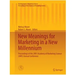 New Meanings for Marketing in a New Millennium, Fachbücher von Melissa Moore, Robert S. Moore