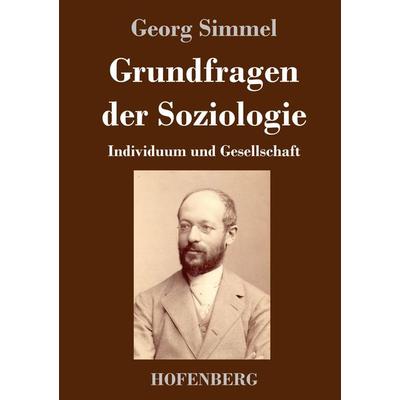 Grundfragen der Soziologie, Gebundene Ausgabe von Georg Simmel, Hofenberg, 978-3-7437-3003-8