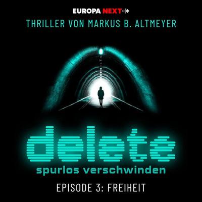 Episode 3: Freiheit - Markus B. Altmeyer, Audio, 4069828228689