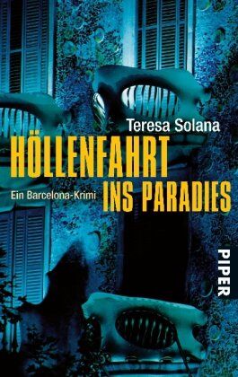 Teresa Solana - Höllenfahrt ins Paradies: Ein Barcelona-Krimi - Preis vom 14.10.2026 23:07:16 h