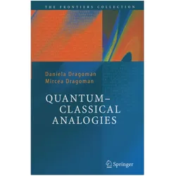 Quantum-Classical Analogies, Fachbücher von Mircea Dragoman, Daniela Dragoman