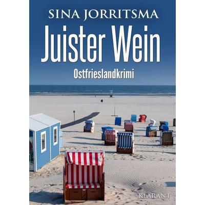 Juister Wein. Ostfrieslandkrimi, Taschenbuch von Sina Jorritsma, Klarant, 978-3-96586-522-8