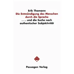 Die Entmündigung des Menschen durch die Sprache, Fachbücher von Erik Thomann