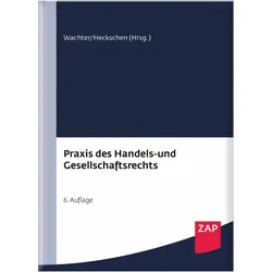 Aigner:Praxis des Handels- und Gesellsc, Fachbücher von Heribert Heckschen, Thomas Wachter