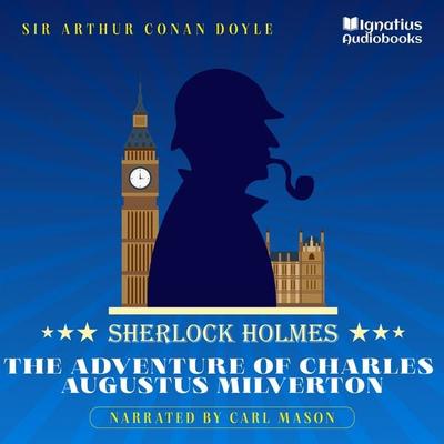 The Adventure of Charles Augustus Milverton - Arthur Conan Doyle, Audio, 9783991676744