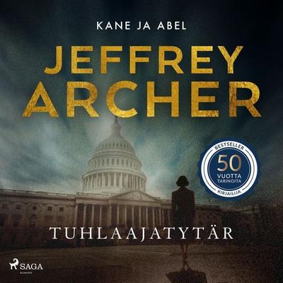Tuhlaajatytär - Jeffrey Archer, Audio, 9788727338279