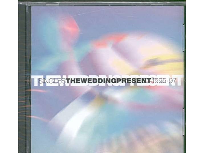 Wedding Present - Singles 95- 97