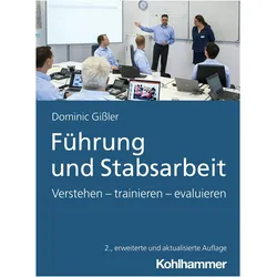 Führung und Stabsarbeit, Fachbücher von Dominic Gissler