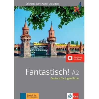 Fantastisch! A2, Taschenbuch von Jocelyne Maccarini,Florian Bullot,Aurélie Déchalotte,Adeline Haug,Bente Lowin Kropf, Klett Sprachen GmbH,
