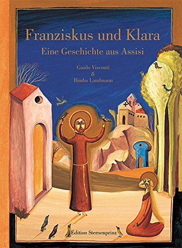 Guido Visconti - Franziskus und Klara: Eine Geschichte aus Assisi - Preis vom 09.10.2026 07:28:09 h
