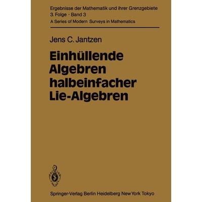 Einhüllende Algebren halbeinfacher Lie-Algebren, Taschenbuch von J. C. Jantzen, Springer Berlin, 978-3-642-68956-7