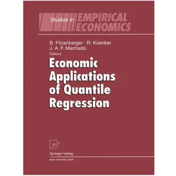 Economic Applications of Quantile Regression, Fachbücher von Jose A.F. Machado, Bernd Fitzenberger, Roger Koenker