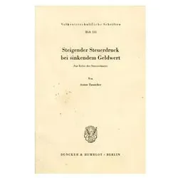Steigender Steuerdruck bei sinkendem Geldwert., Fachbücher von Anton Tautscher