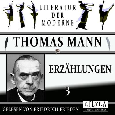 Erzählungen 3 - Thomas Mann, Audio, 9783988525956