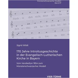 170 Jahre Introitusgeschichte in der Evangelisch- Lutherischen Kirche in Bayern, Sachbücher von Sigrid Wildt