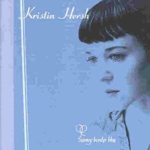 Kristin Hersh - Sunny Border Blue [Ltd] - Preis vom 15.10.2026 23:06:25 h