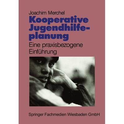 Kooperative Jugendhilfeplanung, Taschenbuch von Joachim Merchel, VS Verlag für Sozialwissenschaften, 978-3-663-10536-7