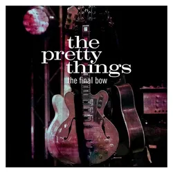 madfish, Schallplatten, The Final Bow (The Pretty Things)