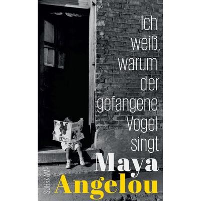 Ich weiß, warum der gefangene Vogel singt, Taschenbuch von Maya Angelou, Suhrkamp
