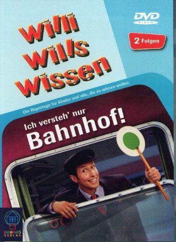 Willi wills wissen - Ich versteh' nur Bahnhof - Preis vom 09.10.2026 07:28:09 h