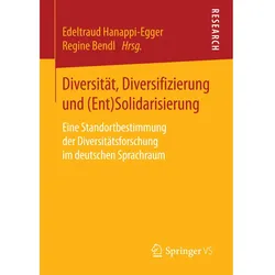 Diversität, Diversifizierung und (Ent)Solidarisierung, Fachbücher von Edeltraud Hanappi-Egger, Regine Bendl