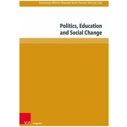 Politics, Education and Social Change, Fachbücher von Marzanna Farnicka, Agnieszka Gromkowska-Melosik, Inetta Nowosad, Marcin Gierczyk, Aleksandra Boroń, Arkadiusz Tyda