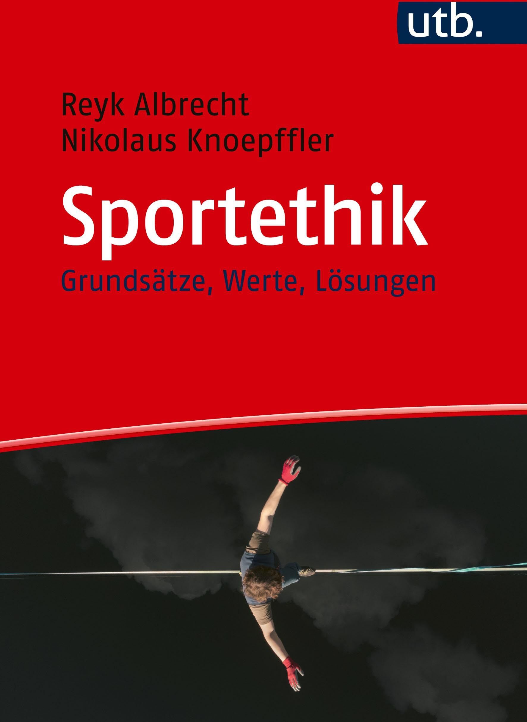 Reyk Albrecht - Sportethik: Grundsätze, Werte, Lösungen - Preis vom 30.09.2026 09:01:18 h