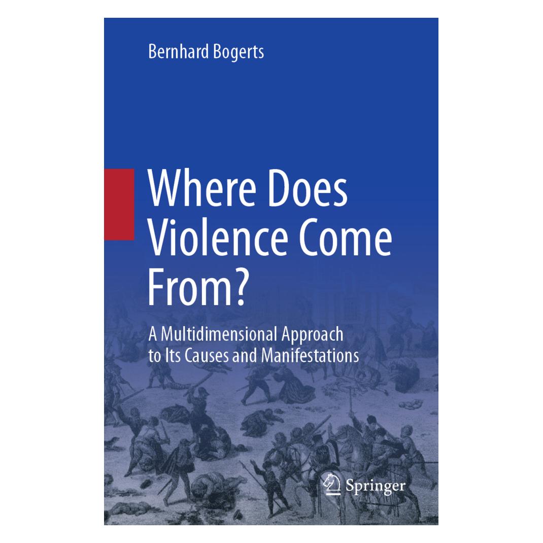 Springer Where Does Violence Come From? (Englisch, Softcover, Bernhard Bogerts) (56190369)
