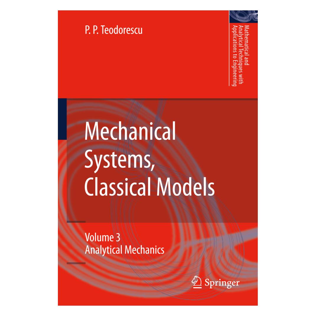 Springer Mechanical Systems, Classical Models (Englisch, Softcover, Petre P. Teodorescu) (55419508)
