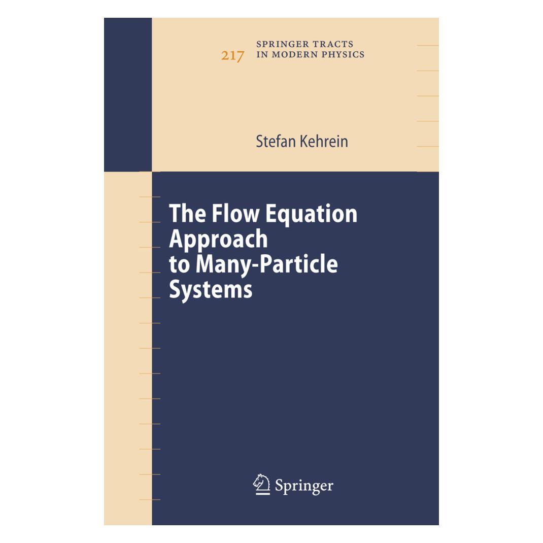 Springer The Flow Equation Approach to Many-Particle Systems (Englisch, Softcover, Stefan Kehrein) (55374044)
