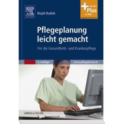 Pflegeplanung leicht gemacht, Taschenbuch von Birgitt Budnik, Urban & Fischer, 978-3-437-26953-0