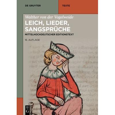 Walther von der Vogelweide: Leich, Lieder, Sangsprüche, Taschenbuch von Walther von der Vogelweide, De Gruyter, 978-3-11-079873-9