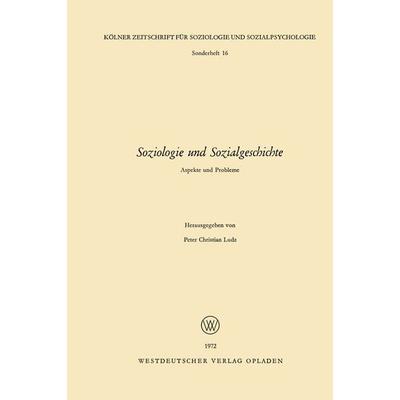 Soziologie und Sozialgeschichte, Taschenbuch von Peter Christian Ludz, VS Verlag für Sozialwissenschaften, 978-3-531-11186-5