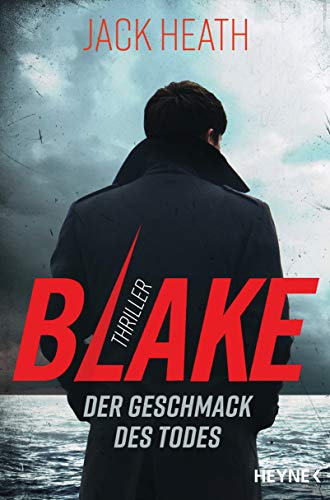 Jack Heath - Blake - Der Geschmack des Todes: Thriller (Timothy-Blake-Serie, Band 2) - Preis vom 09.10.2026 07:28:09 h