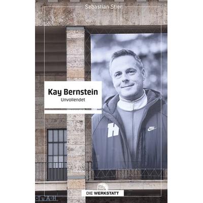 Kay Bernstein, Gebundene Ausgabe von Sebastian Stier, Die Werkstatt, 978-3-7307-0715-9