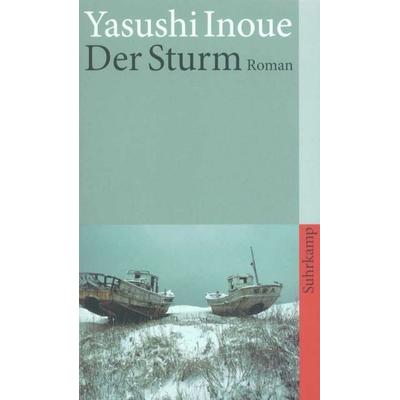 Der Sturm, Taschenbuch von Yasushi Inoue, Suhrkamp, 978-3-518-39160-0