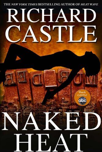 Richard Castle - Naked Heat (Nikki Heat) - Preis vom 30.09.2026 09:01:18 h
