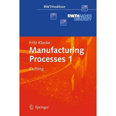 Manufacturing Processes 1, Taschenbuch von Fritz Klocke, Springer Berlin, 978-3-642-26839-7