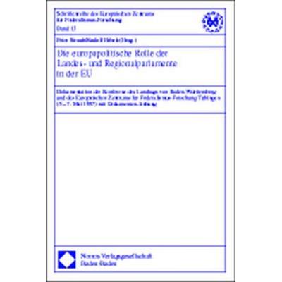 Die europapolitische Rolle der Landes- und Regionalparlamente in der EU, Taschenbuch von , Nomos, 978-3-7890-5219-4