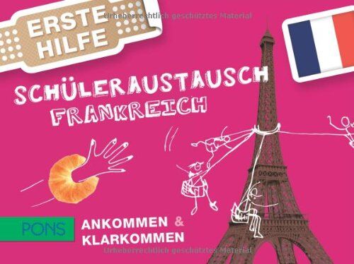 Annelie Maidhof - PONS Erste Hilfe Schüleraustausch Frankreich: Ankommen & Klarkommen - Preis vom 12.10.2026 11:37:12 h