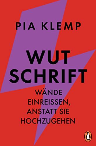 Pia Klemp - Wutschrift: Wände einreißen, anstatt sie hochzugehen - Preis vom 13.10.2026 11:25:28 h