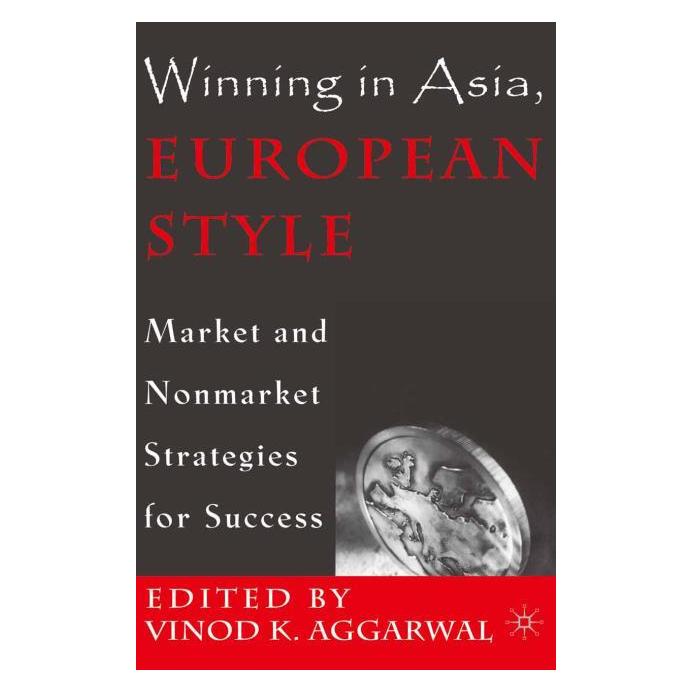 Palgrave Macmillan Aggarwal:Winning in Asia, European Styl (Englisch, Hardcover, V. Aggarwal) (63040708)