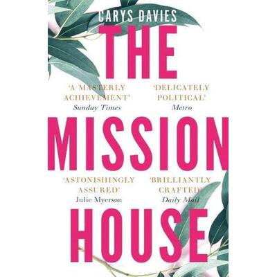 The Mission House, Taschenbuch von Carys Davies, Granta Books, 978-1-78378-431-8