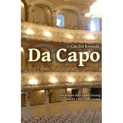 Da Capo, Taschenbuch von Cäcilie Kowald, Epubli, 978-3-565-12574-6