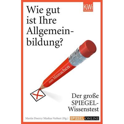 Wie gut ist Ihre Allgemeinbildung?, Taschenbuch von Markus Verbeet,Martin Doerry, Kiepenheuer & Witsch