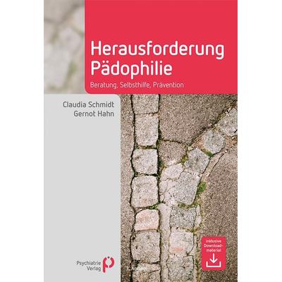 Herausforderung Pädophilie, Taschenbuch von Claudia Schmidt,Gernot Hahn, Psychiatrie Verlag, 978-3-96605-230-6