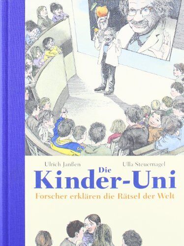 Ulrich Janßen - Die Kinder-Uni - Drittes Semester: Forscher erklären die Rätsel der Welt - Preis vom 30.09.2026 09:01:18 h