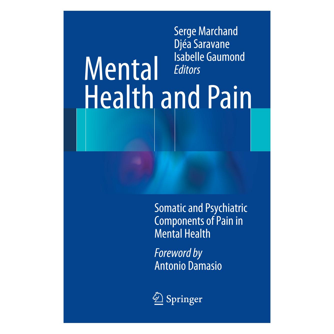 Springer Mental Health and Pain (Englisch, Hardcover, Djéa Saravane, Isabelle Gaumond, Serge Marchand) (9782817804132)