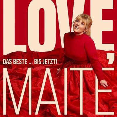 Love, Maite - Das Beste ... bis jetzt! (Deluxe) - Maite Kelly, CD, 0602448482921