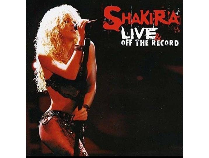 Shakira - Live & Off The Record
